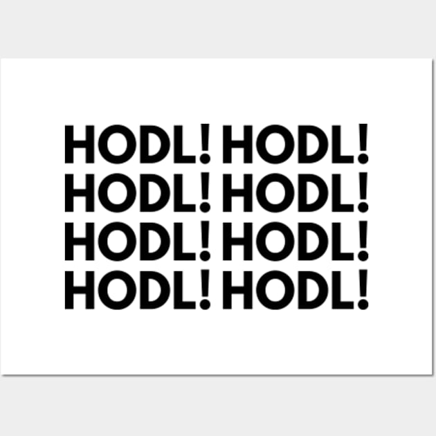 HODL Wall Art by BloodLine